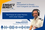 Pressearbeit im Einsatz - Vom Funkgerät zum Mikrofon